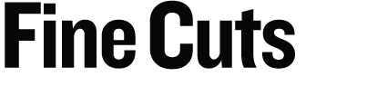 Fine Cuts